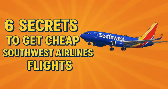 Secrets to Get Cheap Southwest Airlines Flights_20257165659.webp